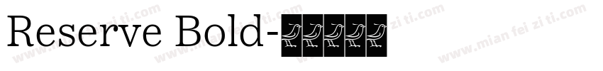 Reserve Bold字体转换